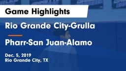 Rio Grande City-Grulla  vs Pharr-San Juan-Alamo  Game Highlights - Dec. 5, 2019