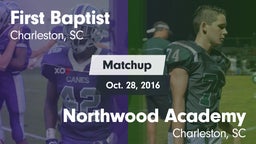 Matchup: First Baptist vs. Northwood Academy  2016