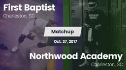 Matchup: First Baptist vs. Northwood Academy  2017