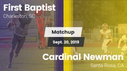 Matchup: First Baptist vs. Cardinal Newman  2019