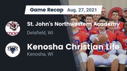 Recap: St. John's Northwestern Academy vs. Kenosha Christian Life  2021