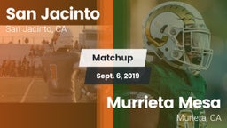Matchup: San Jacinto High vs. Murrieta Mesa  2019