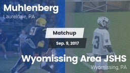 Matchup: Muhlenberg vs. Wyomissing Area JSHS 2017