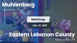 Matchup: Muhlenberg vs. Eastern Lebanon County  2017
