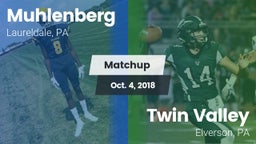 Matchup: Muhlenberg vs. Twin Valley  2018