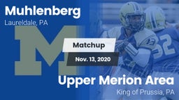Matchup: Muhlenberg vs. Upper Merion Area  2020