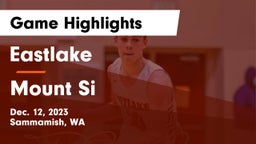 Eastlake  vs Mount Si Game Highlights - Dec. 12, 2023