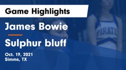 James Bowie  vs Sulphur bluff Game Highlights - Oct. 19, 2021