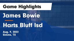 James Bowie  vs Harts Bluff Isd Game Highlights - Aug. 9, 2022