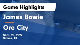 James Bowie  vs Ore City  Game Highlights - Sept. 20, 2022