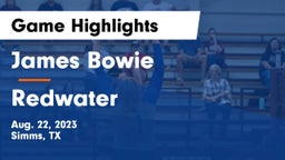 James Bowie  vs Redwater  Game Highlights - Aug. 22, 2023