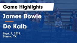 James Bowie  vs De Kalb  Game Highlights - Sept. 5, 2023