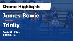 James Bowie  vs Trinity Game Highlights - Aug. 26, 2023