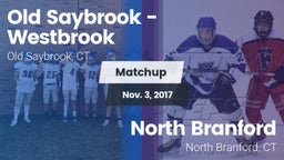 Matchup: Old Saybrook-Westbro vs. North Branford  2017