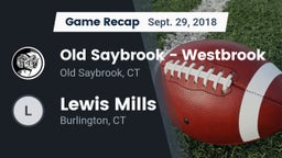 Recap: Old Saybrook - Westbrook  vs. Lewis Mills  2018