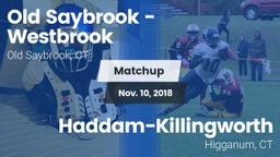 Matchup: Old Saybrook-Westbro vs. Haddam-Killingworth  2018