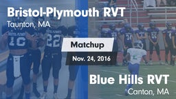 Matchup: Bristol-Plymouth RVT vs. Blue Hills RVT  2016