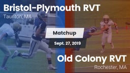 Matchup: Bristol-Plymouth RVT vs. Old Colony RVT  2019