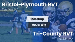 Matchup: Bristol-Plymouth RVT vs. Tri-County RVT  2019
