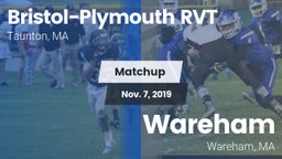 Matchup: Bristol-Plymouth RVT vs. Wareham  2019