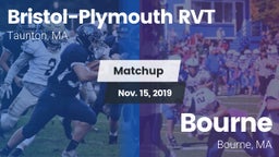 Matchup: Bristol-Plymouth RVT vs. Bourne  2019