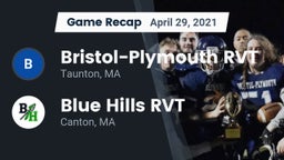 Recap: Bristol-Plymouth RVT  vs. Blue Hills RVT  2021