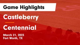 Castleberry  vs Centennial  Game Highlights - March 21, 2023