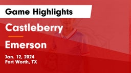 Castleberry  vs Emerson  Game Highlights - Jan. 12, 2024