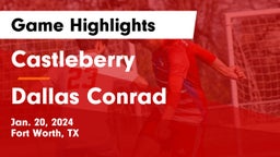 Castleberry  vs Dallas Conrad Game Highlights - Jan. 20, 2024