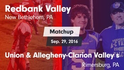 Matchup: Redbank Valley vs. Union & Allegheny-Clarion Valley s 2016