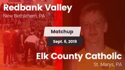 Matchup: Redbank Valley vs. Elk County Catholic  2019