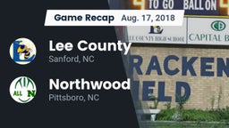 Recap: Lee County  vs. Northwood  2018