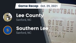 Recap: Lee County  vs. Southern Lee  2021