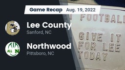 Recap: Lee County  vs. Northwood  2022
