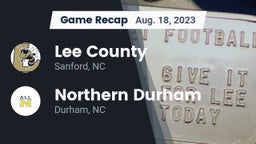 Recap: Lee County  vs. Northern Durham  2023
