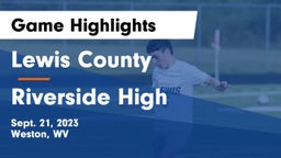Lewis County  vs Riverside High Game Highlights - Sept. 21, 2023