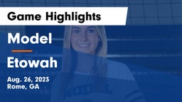 Model  vs Etowah  Game Highlights - Aug. 26, 2023