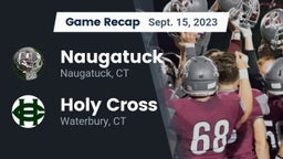 Recap: Naugatuck  vs. Holy Cross  2023