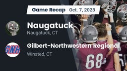 Recap: Naugatuck  vs. Gilbert-Northwestern Regional  2023