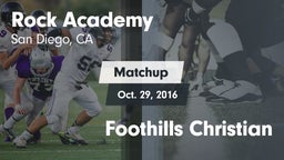 Matchup: Rock Academy vs. Foothills Christian 2016