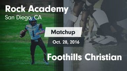 Matchup: Rock Academy vs. Foothills Christian 2016