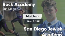Matchup: Rock Academy vs. San Diego Jewish Academy  2016