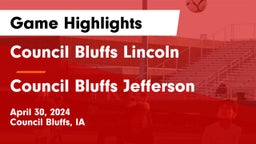 Council Bluffs Lincoln  vs Council Bluffs Jefferson  Game Highlights - April 30, 2024