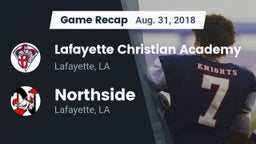 Recap: Lafayette Christian Academy  vs. Northside  2018