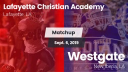 Matchup: Lafayette Christian  vs. Westgate  2019