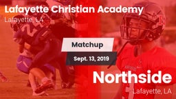 Matchup: Lafayette Christian  vs. Northside  2019