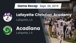 Recap: Lafayette Christian Academy  vs. Acadiana  2019