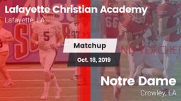 Matchup: Lafayette Christian  vs. Notre Dame  2019