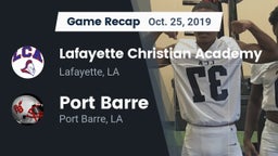 Recap: Lafayette Christian Academy  vs. Port Barre  2019