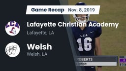 Recap: Lafayette Christian Academy  vs. Welsh  2019